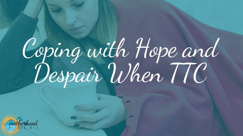 Trying to conceive TTC hope and despair