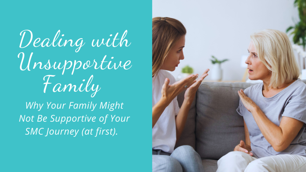 Dealing with unsupportive family on your single mom by choice journey